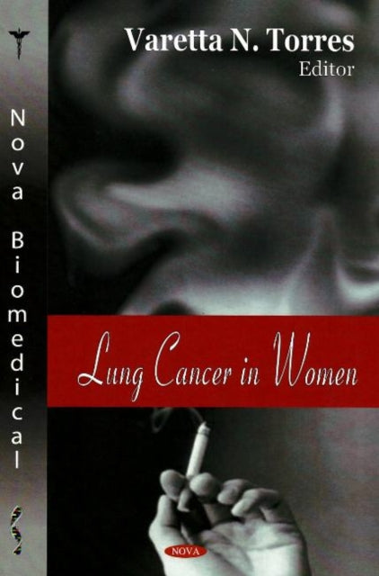Book cover of: Lung Cancer in Women. By: Varetta N. Torres