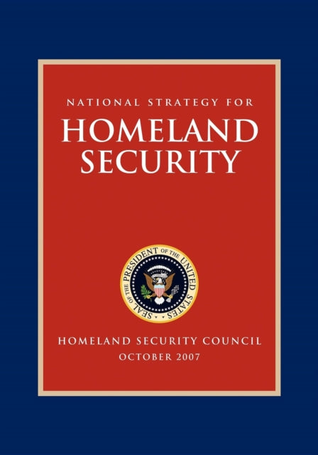 Book cover of: National Strategy for Homeland Security. By: George W. Bush