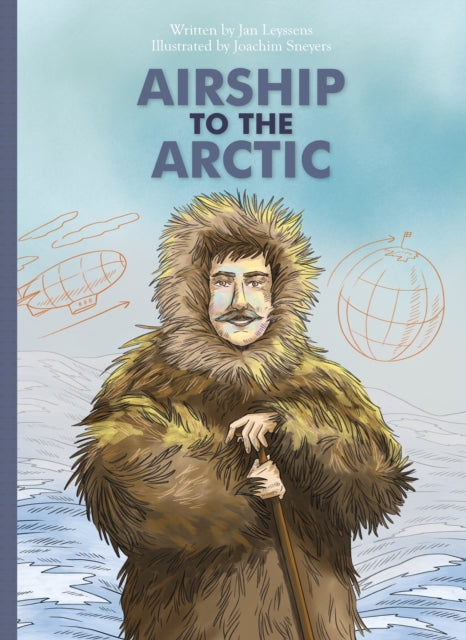 Book cover of: Airship to the Arctic. By: Jan Leyssens