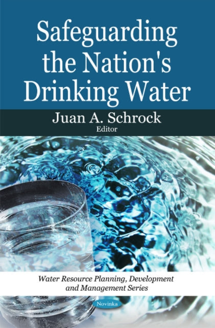 Book cover of: Safeguarding the Nation's Drinking Water