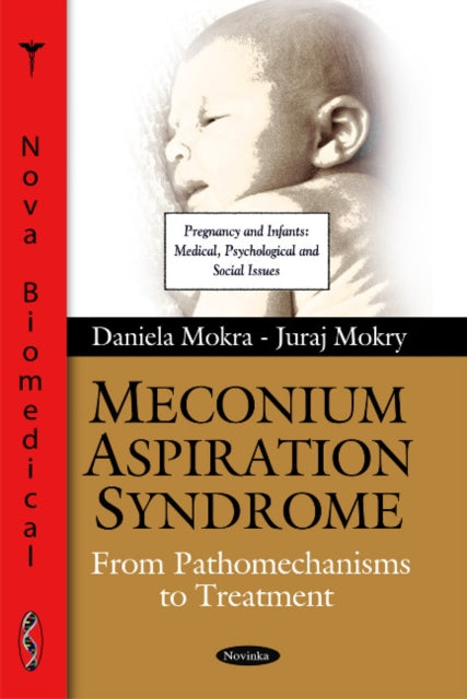 Book cover of: Meconium Aspiration Syndrome. By: Daniela Mokra