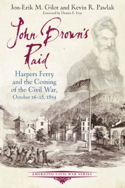 Book cover of: John Brown's Raid. By: Jon-Erik M. Gilot