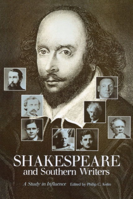 Book cover of: Shakespeare and Southern Writers. By: Philip C. Kolin