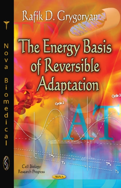 Book cover of: Energy Basis of Reversible Adaptation. By: Rafik D. Grygoryan