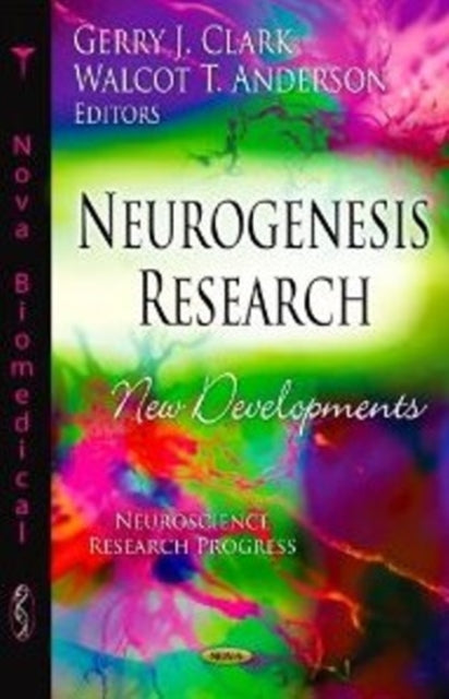 Book cover of: Neurogenesis Research. By: Gerry J. Clark