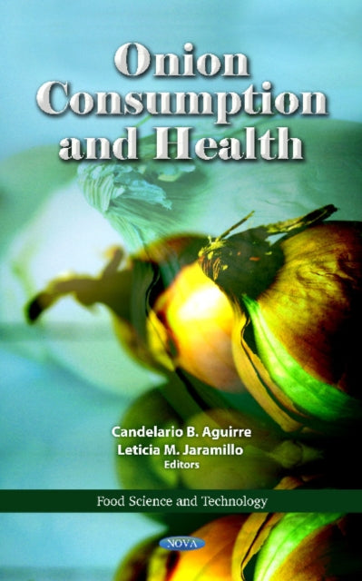 Book cover of: Onion Consumption & Health. By: Candelario B. Aguirre