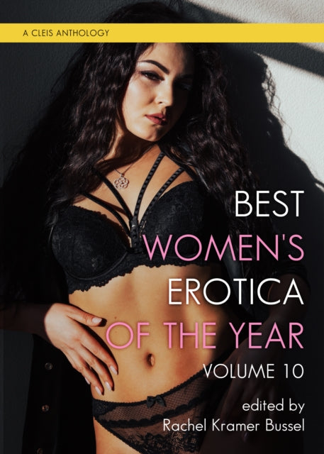 Book cover of: Best Women's Erotica of the Year, Volume 10. By: Rachel Kramer Bussel