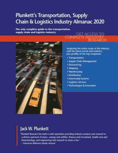 Book cover of: Plunkett's Transportation, Supply Chain & Logistics Industry Almanac 2020. By: Jack W. Plunkett