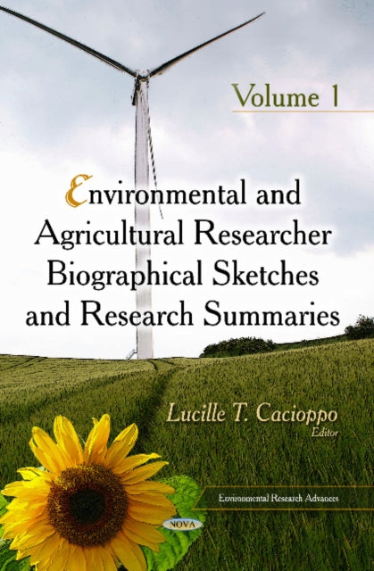 Book cover of: Environmental & Agricultural Researcher Biographical Sketches & Research Summaries. By: Lucille T. Cacioppo