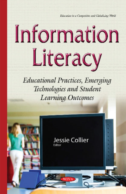 Book cover of: Information Literacy. By: Jessie Collier