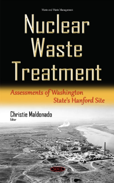 Book cover of: Nuclear Waste Treatment. By: Christie Maldonado