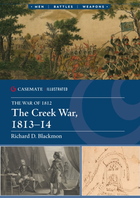 Book cover of: Creek War 1813–14. By: Richard D. Blackmon