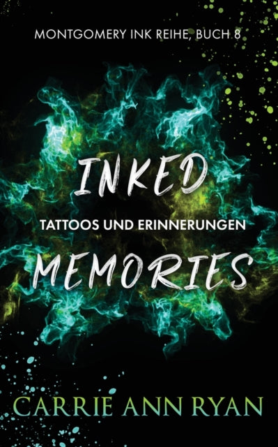 Book cover of: Inked Memories - Tattoos und Erinnerungen. By: Carrie Ann Ryan