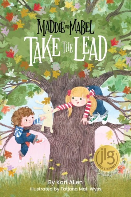 Book cover of: Maddie and Mabel Take the Lead. By: Kari Allen
