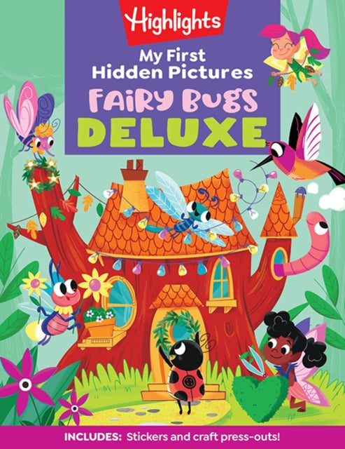 Book cover of: My First Hidden Pictures Fairy Bugs Deluxe. By: Highlights