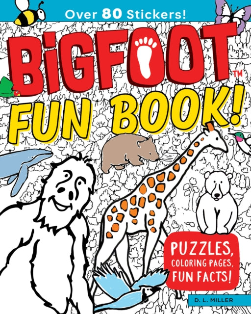 Book cover of: Bigfoot Fun Book!. By: D. L. Miller