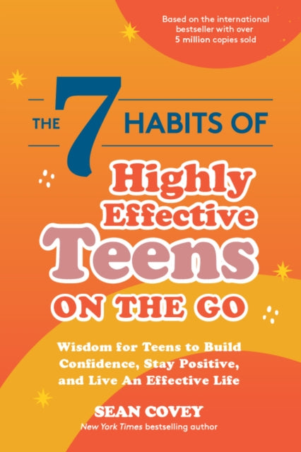 Book cover of: 7 Habits of Highly Effective Teens on the Go. By: Sean Covey