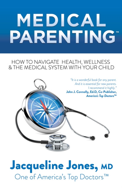 Book cover of: Medical Parenting. By: Jacqueline Jones