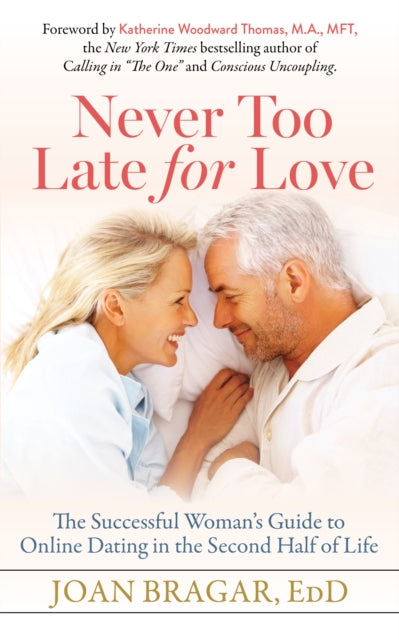 Book cover of: Never Too Late for Love. By: Joan Bragar