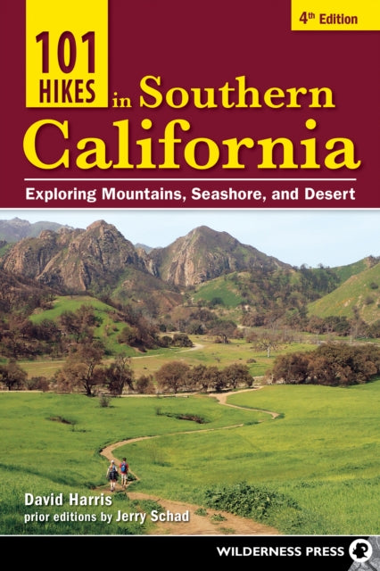 Book cover of: 101 Hikes in Southern California. By: David Harris