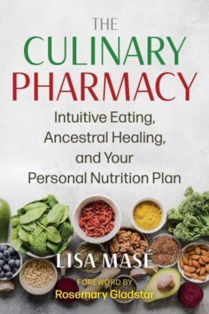 Book cover of: Culinary Pharmacy. By: Lisa Masé