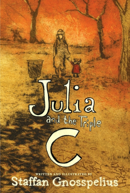 Book cover of: Julia and the Triple C. By: Staffan Gnosspelius