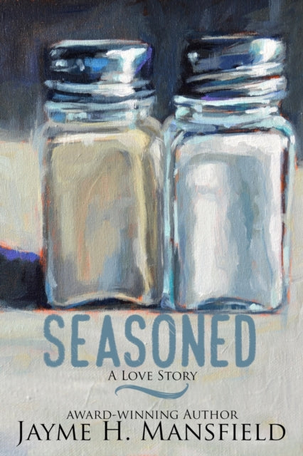 Book cover of: Seasoned. By: Jayme Mansfield