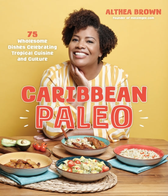 Book cover of: Caribbean Paleo. By: Althea Brown
