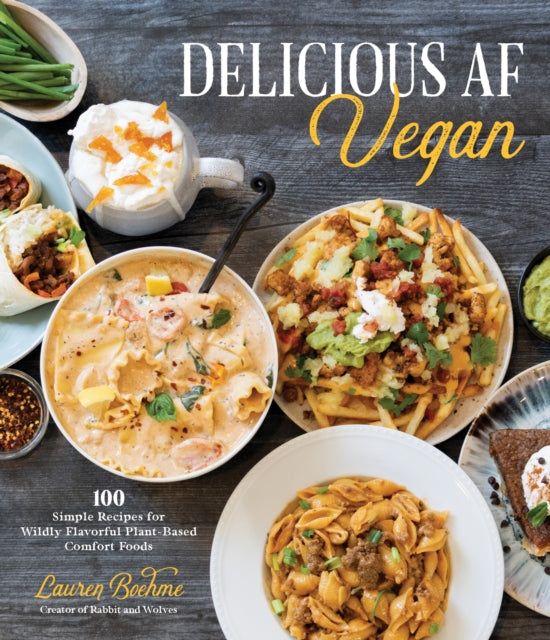 Book cover of: Delicious AF Vegan. By: Lauren Boehme