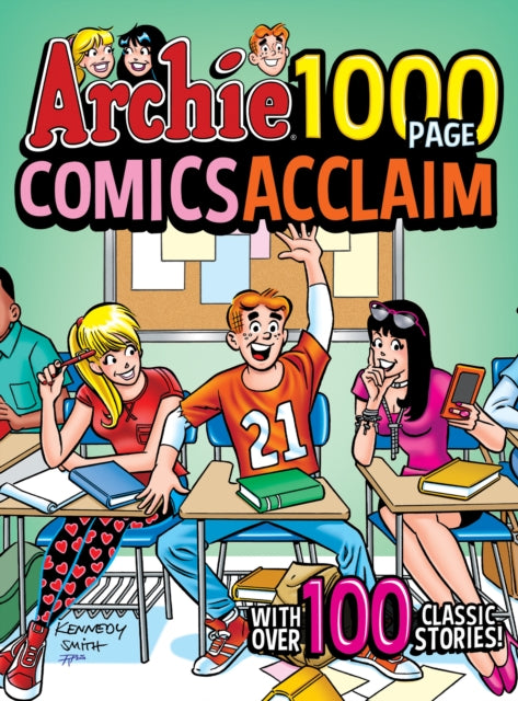Book cover of: Archie 1000 Page Comics Acclaim. By: Archie Superstars