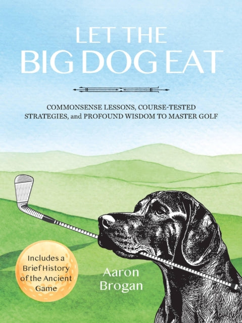 Book cover of: Let the Big Dog Eat
