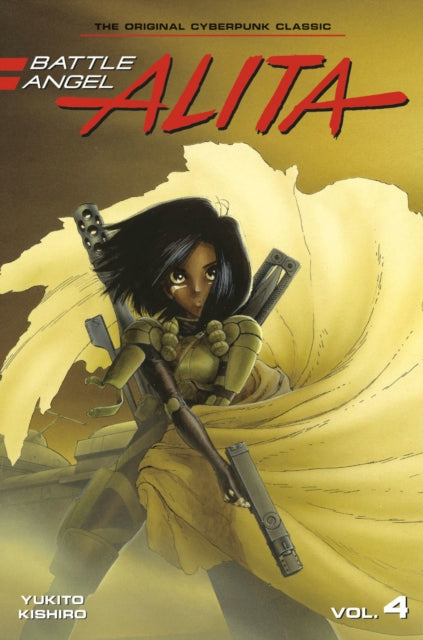 Book cover of: Battle Angel Alita 4 (Paperback). By: Yukito Kishiro