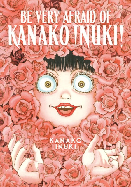 Book cover of: Be Very Afraid of Kanako Inuki!. By: Inuki Kanako