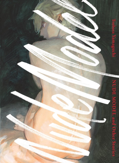 Book cover of: Nude Model and Other Stories. By: 山口つばさ