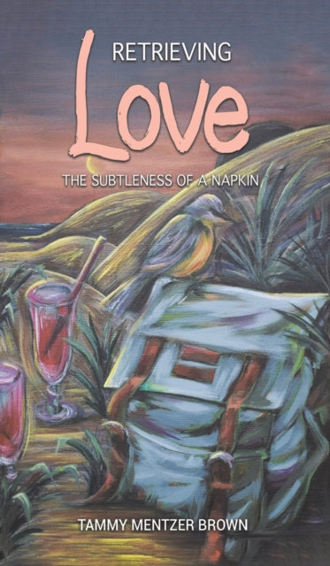 Book cover of: Retrieving Love. By: Tammy Mentzer Brown