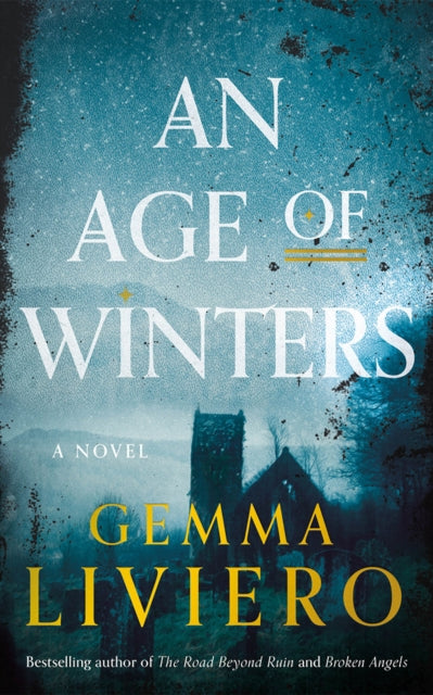 Age of Winters, A Novel 9781662520617 Gemma Liviero