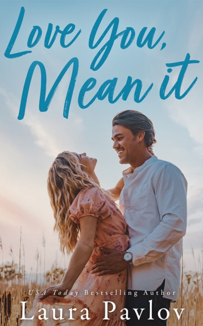 Book cover of: Love You, Mean It