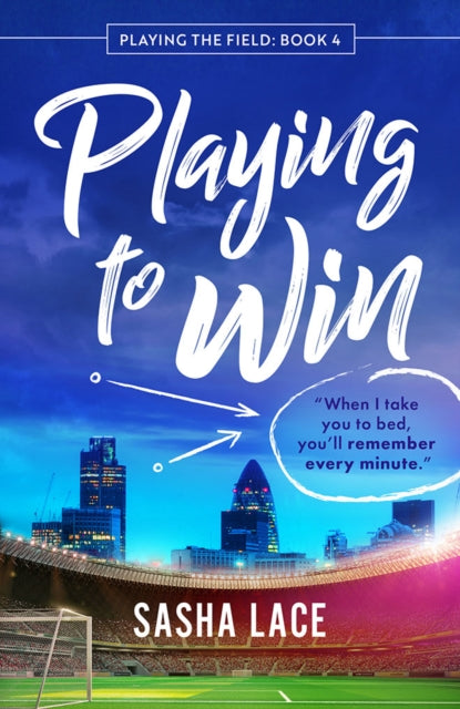 Book cover of: Playing to Win. By: Sasha Lace
