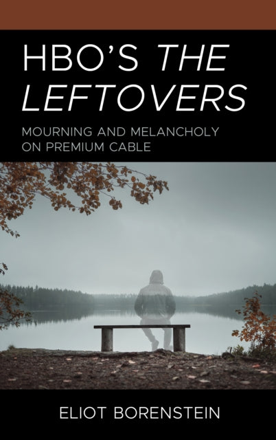 Book cover of: HBO's The Leftovers. By: Eliot Borenstein