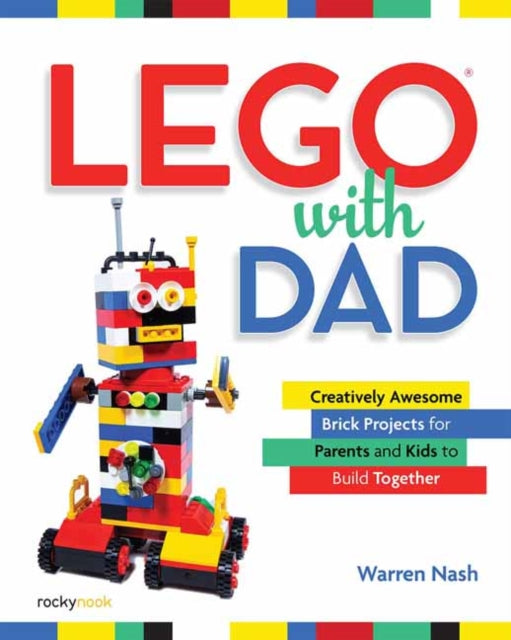 Book cover of: Lego with Dad. By: Warren Nash