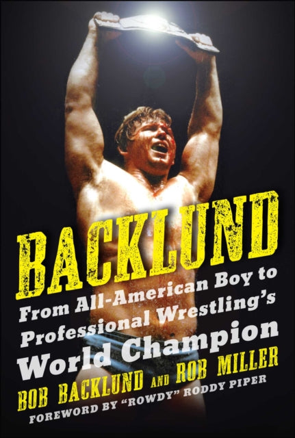 Book cover of: Backlund. By: Bob Backlund