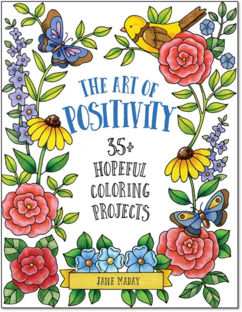 Book cover of: Art of Positivity. By: Jane Maday