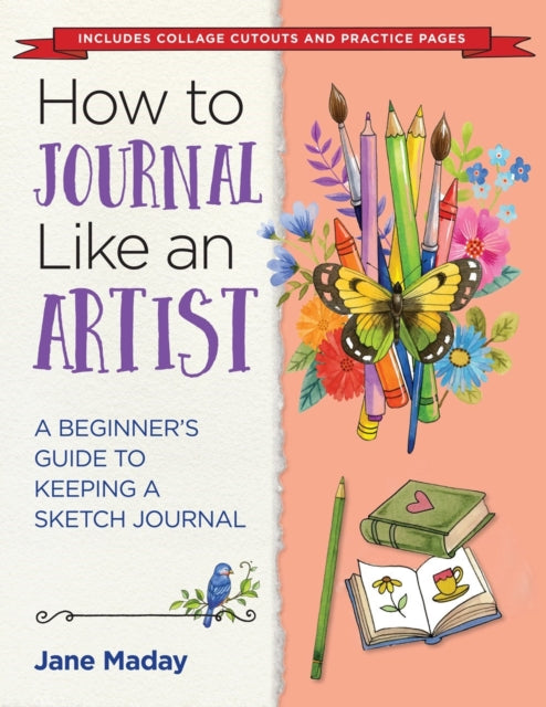 Book cover of: How to Journal Like an Artist. By: Jane Maday