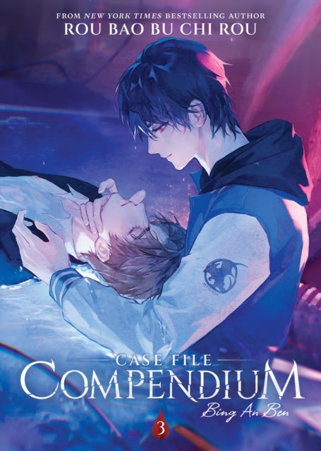Case File Compendium: Bing An Ben (Novel) Vol. 3 9781685797744 Rou Bao Rou Bao Bu Chi Rou