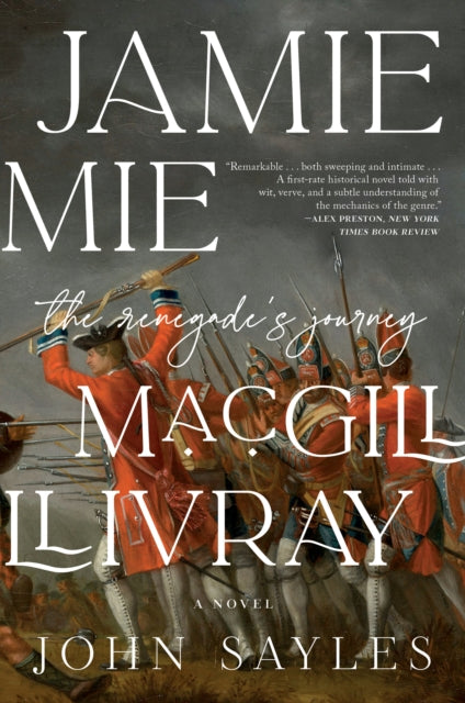 Jamie MacGillivray, The Renegade's Journey 9781685891428 John Sayles