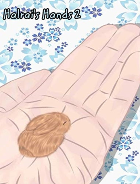 Book cover of: Halrai's Hands 2. By: Halrai