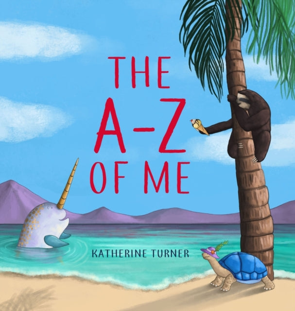 Book cover of: A-Z of Me. By: Katherine Turner