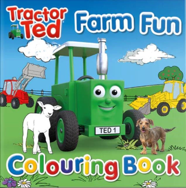 Book cover of: Tractor Ted Farm Fun Colouring Book