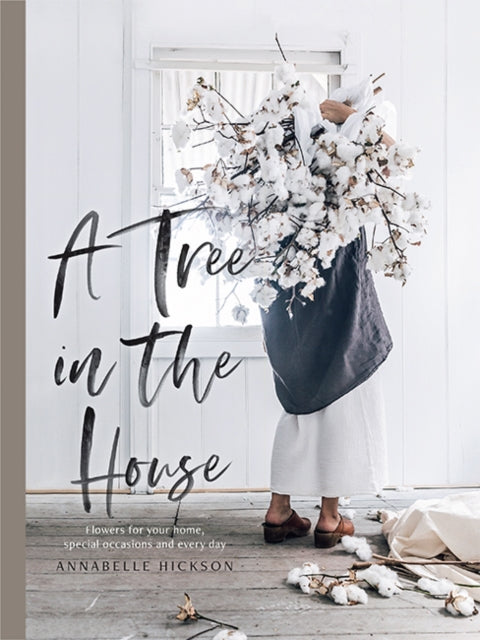 Book cover of: Tree in the House. By: Annabelle Hickson