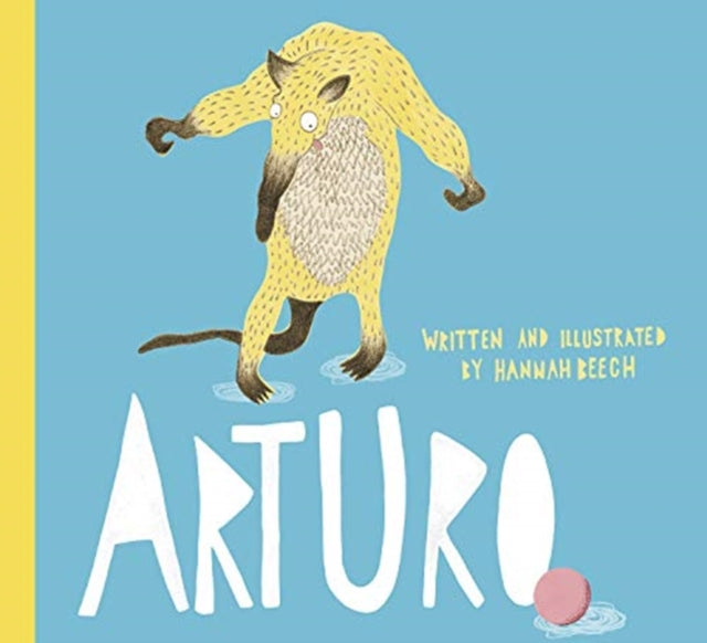 Book cover of: Arturo. By: Hannah Beech